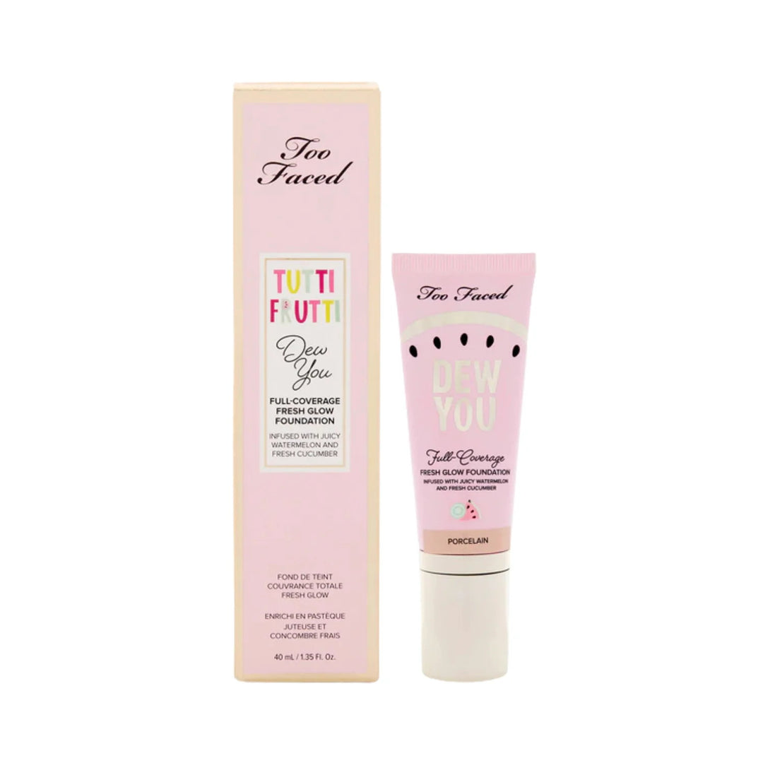 Too Faced Tutti Frutti Dew You Full Coverage Foundation Porcelain 40ml